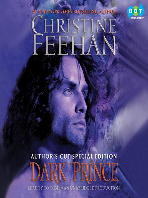 Title details for Dark Prince: Author's Cut Special Edition by Christine Feehan - Available